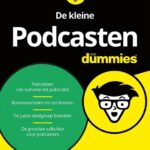 Podcasten voor Dummies geschreven door Richard den Haring van Studio Lijn 14